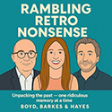 Rambling Retro Nonsense Podcast