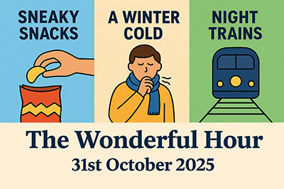 Cartoon montage featuring sneaky snacks, Spider-Man, night trains, vets, winter colds, chocolate buttons, own bed, olive oil, rice cakes, cream crackers, deer rescue, and all other wonders